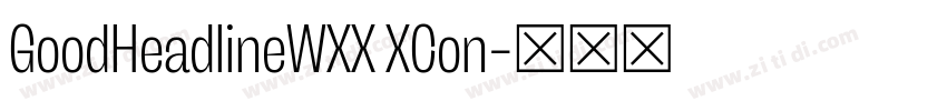 GoodHeadlineWXX XCon字体转换